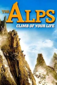 The Alps – Climb of Your Life 2007 on netflix
