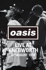 Oasis LIVE AT KNEBWORTH: August 10th, 1996 2024 on netflix