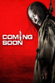 Coming Soon 2008 on netflix