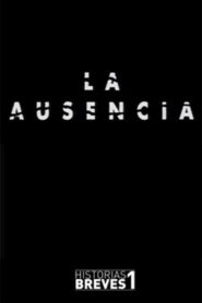 Historias Breves I: La Ausencia 1994 on netflix