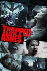 Trapped Ashes 2006 on netflix