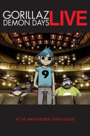 Gorillaz: Demon Days Live at the Manchester Opera House 2006 on netflix