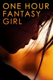 One Hour Fantasy Girl 2009 on netflix