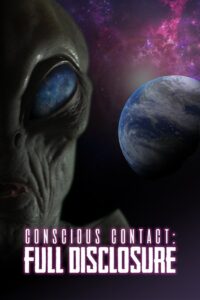 Conscious Contact: Full Disclosure 2021 on netflix