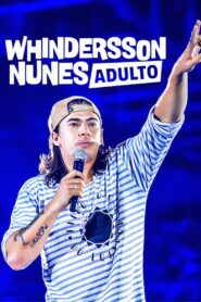 Whindersson Nunes: Adult 2019 on netflix