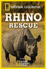 Rhino Rescue 2009 on netflix