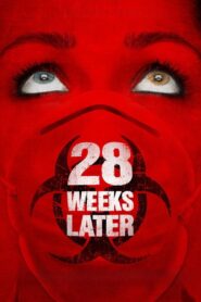 28 Weeks Later 2007 on netflix
