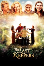 The Last Keepers 2013 on netflix