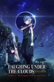 Donten: Laughing Under the Clouds – Gaiden: Chapter 2 – The Tragedy of Fuuma Ninja Tribe 2018 on netflix