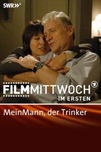 Mein Mann, der Trinker 2008 on netflix