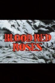 Blood Red Roses 1986 on netflix