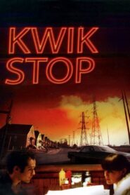 Kwik Stop 2001 on netflix