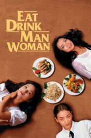 Eat Drink Man Woman 1994 on netflix