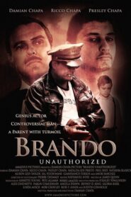 Brando Unauthorized 2011 on netflix