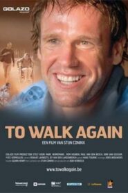 To Walk Again 2007 on netflix