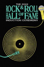 2022 Rock & Roll Hall of Fame Induction Ceremony 2022 on netflix