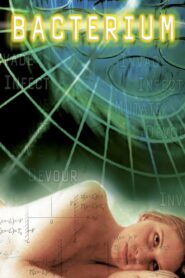 Bacterium 2006 on netflix