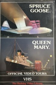 Spruce Goose & Queen Mary: Official Video Tours 1987 on netflix