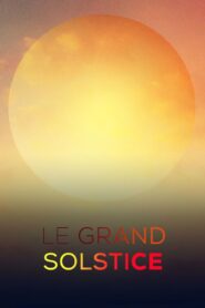 Le grand solstice 2021 on netflix