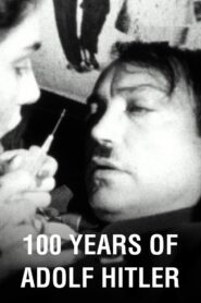 100 Years Of Adolf Hitler: The Last Hour In The Führerbunker 1989 on netflix