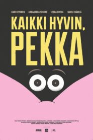 Kaikki hyvin, Pekka 2016 on netflix