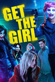 Get the Girl 2017 on netflix
