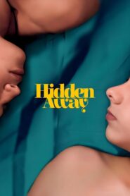 Hidden Away 2014 on netflix