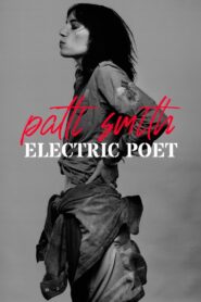 Patti Smith: Electric Poet 2022 on netflix