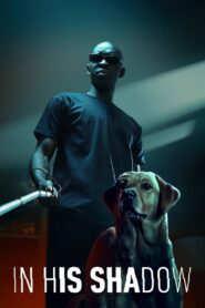 In His Shadow 2023 on netflix
