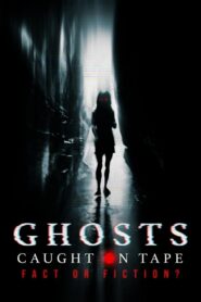 Ghosts Caught on Tape: Fact or Fiction? 2000 on netflix