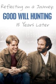 Reflecting On A Journey: Good Will Hunting 15 Years Later 2012 on netflix