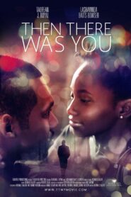 Then There Was You 2019 on netflix