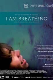 I Am Breathing 2013 on netflix