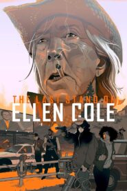 The Last Stand of Ellen Cole 2024 on netflix