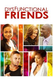 Dysfunctional Friends 2012 on netflix