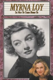 Myrna Loy: So Nice to Come Home To 1990 on netflix