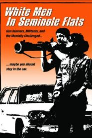 White Men in Seminole Flats 2004 on netflix
