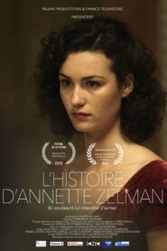 Story of Annette Zelman 2022 on netflix