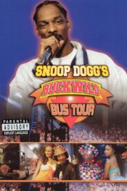 Snoop Dogg’s Buckwild Bus Tour 2004 on netflix