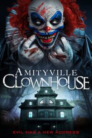 Amityville Clownhouse 2017 on netflix