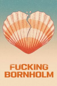 Fucking Bornholm 2022 on netflix