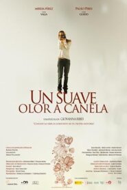 A Soft Scent of Cinnamon 2012 on netflix