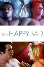 The Happy Sad 2013 on netflix