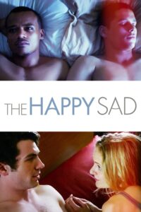 The Happy Sad 2013 on netflix