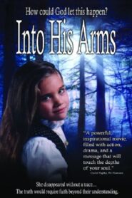 Into His Arms 1999 on netflix