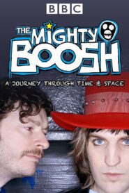 The Mighty Boosh: A Journey Through Time and Space 2008 on netflix