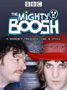The Mighty Boosh: A Journey Through Time and Space 2008 on netflix