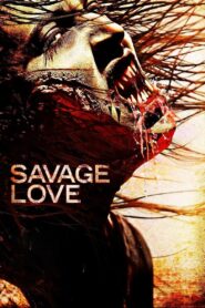 Savage Love 2013 on netflix