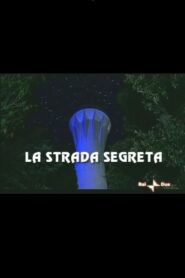 La Strada Segreta 1999 on netflix