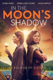 In the Moon’s Shadow 2019 on netflix